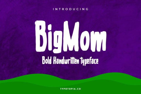 Bigmom: The Playful Brushed Font That Brings Designs to Life